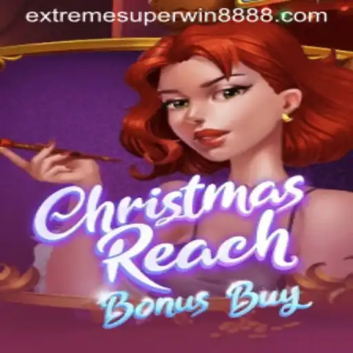 Exploring ChristmasReachBonusBuy: A Festive Adventure with ExtremeSuperWin888