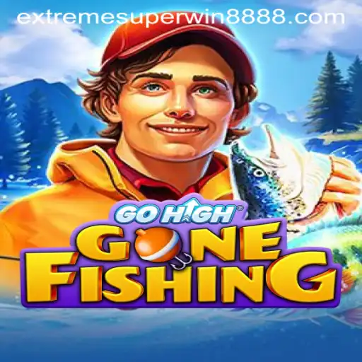GoHighGoneFishing and the Exciting World of ExtremeSuperWin888
