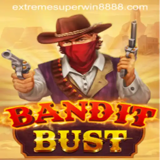 BanditBust: A Comprehensive Guide to Success in ExtremeSuperWin888