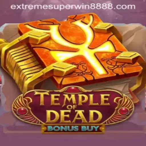 Exploring TempleofDeadBonusBuy: An ExtremeSuperWin888 Adventure